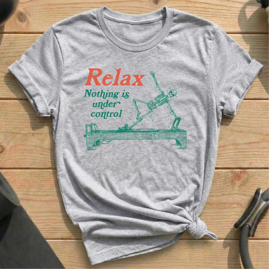 Nothing Under Control T-shirt - in MindCloth Pilates Tshirt Collection