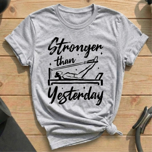 Stronger Than Yesterday T-shirt - in MindCloth Pilates Tshirt Collection