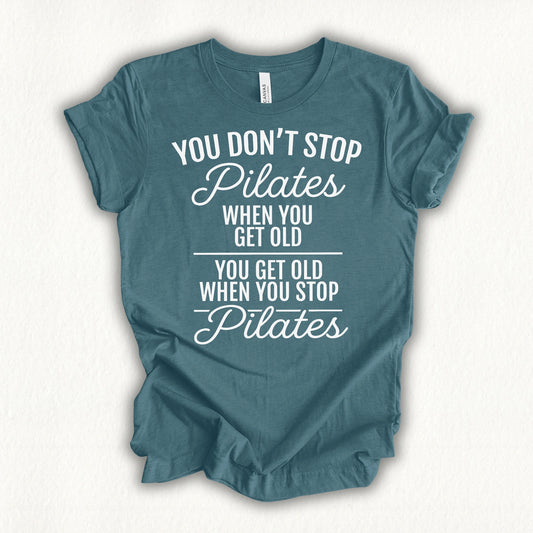 Don't Stop Pilates T-shirt - in MindCloth Pilates Tshirt Collection