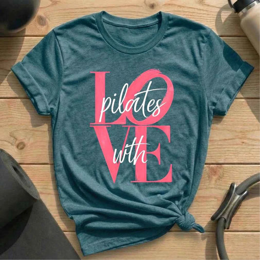 Pilates With Love T-shirt