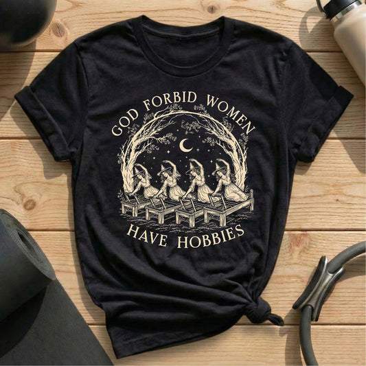 God Forbid Hobbies T-shirt