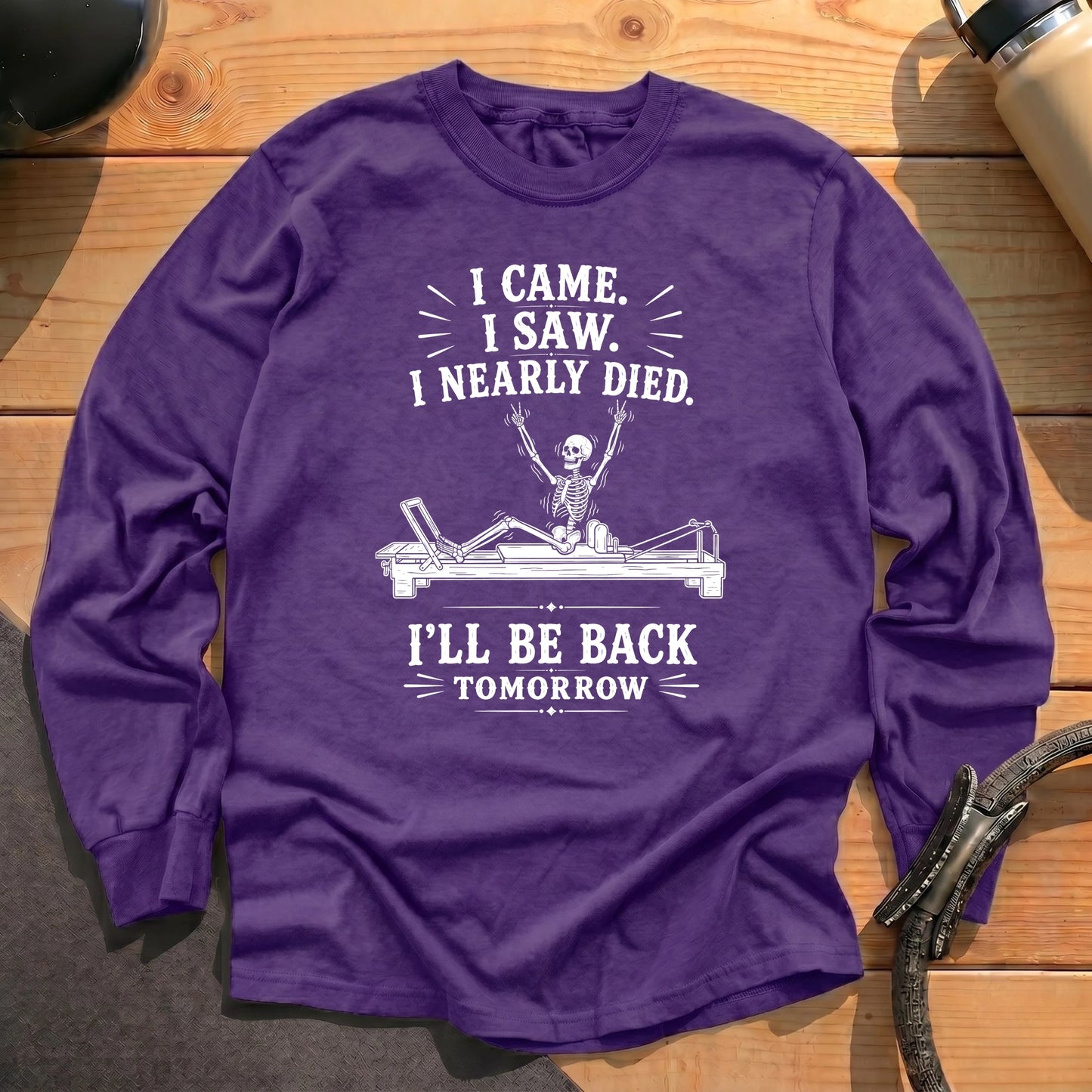 I Nearly Died Long Sleeve T-shirt