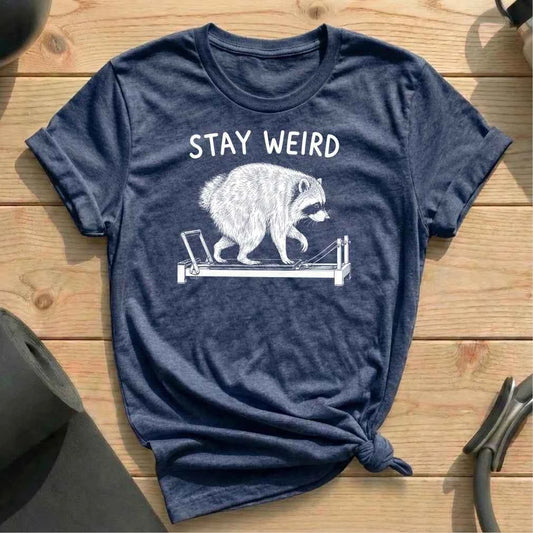 Stay Weird T-shirt