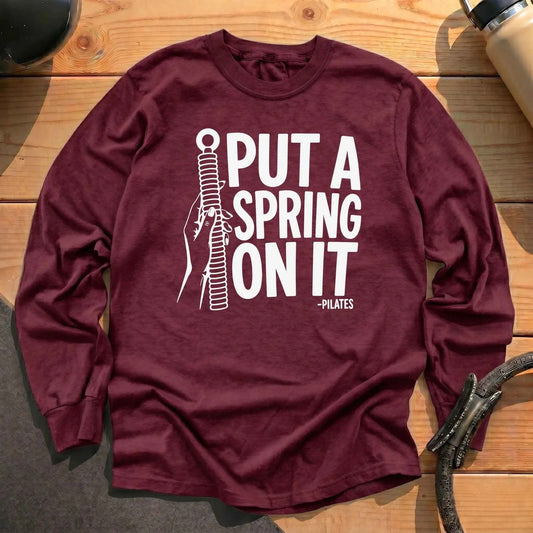Put A Spring On It Long Sleeve T-shirt