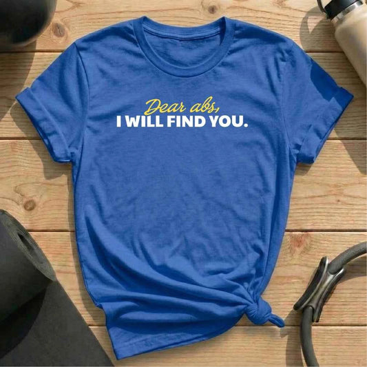 I Find Abs T-shirt