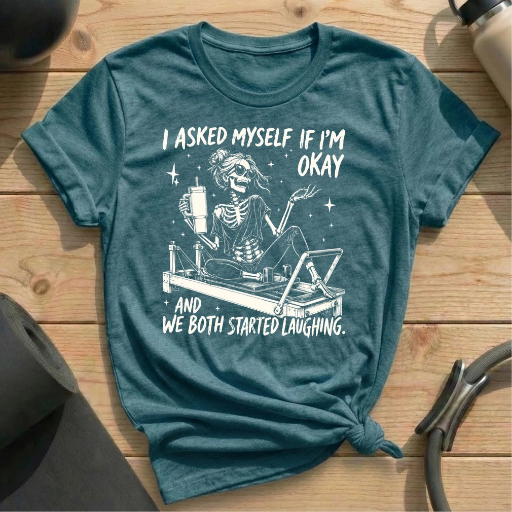 I Asked Myself T-shirt