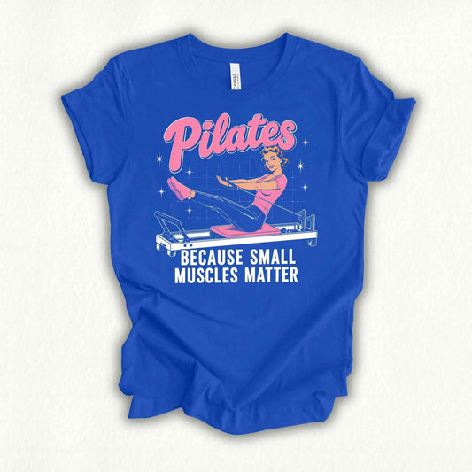 Small Muscles Matter T-shirt
