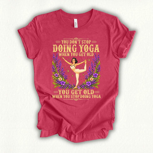 Don't Stop Yoga T-shirt