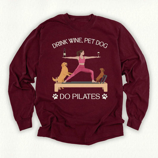 Drink Wine Pet Dog Pilates Long Sleeve T-shirt