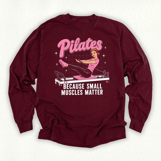 Small Muscles Matter Long Sleeve T-shirt