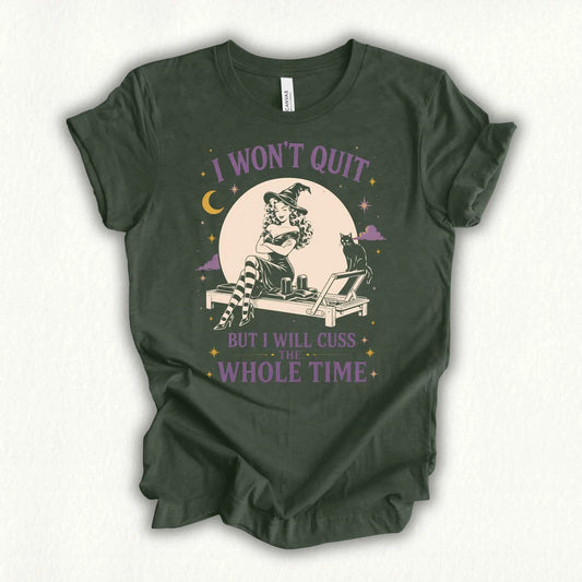 I Wont Quit T-shirt