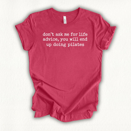 Life Advice T-shirt