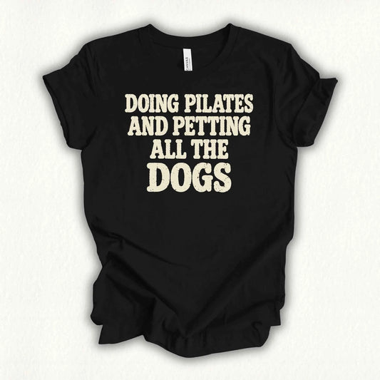 Do Pilates With Dogs T-shirt