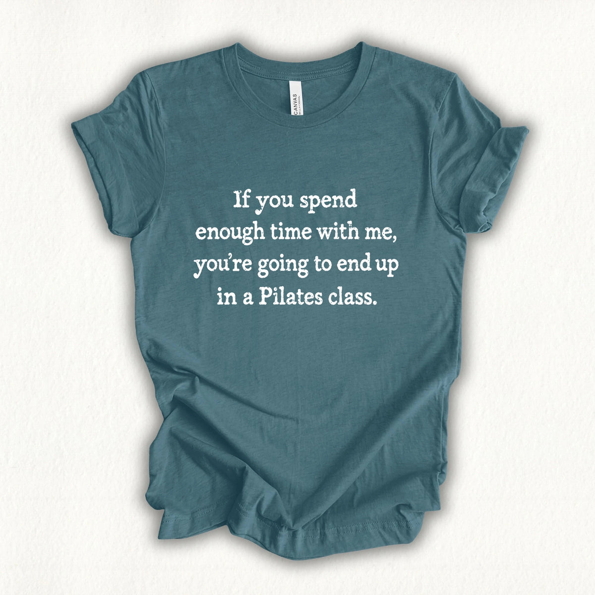 Enough Time With Me T-shirt
