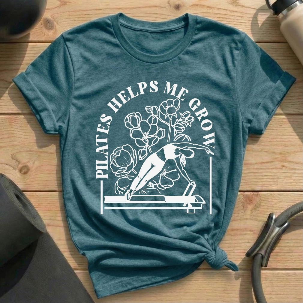 Pilates Helps Me Grow T-shirt