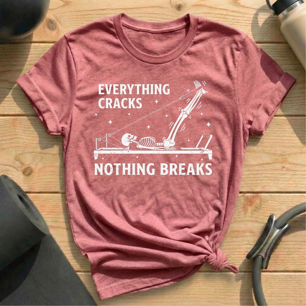 Everything Cracks T-shirt - in MindCloth Pilates Tshirt Collection
