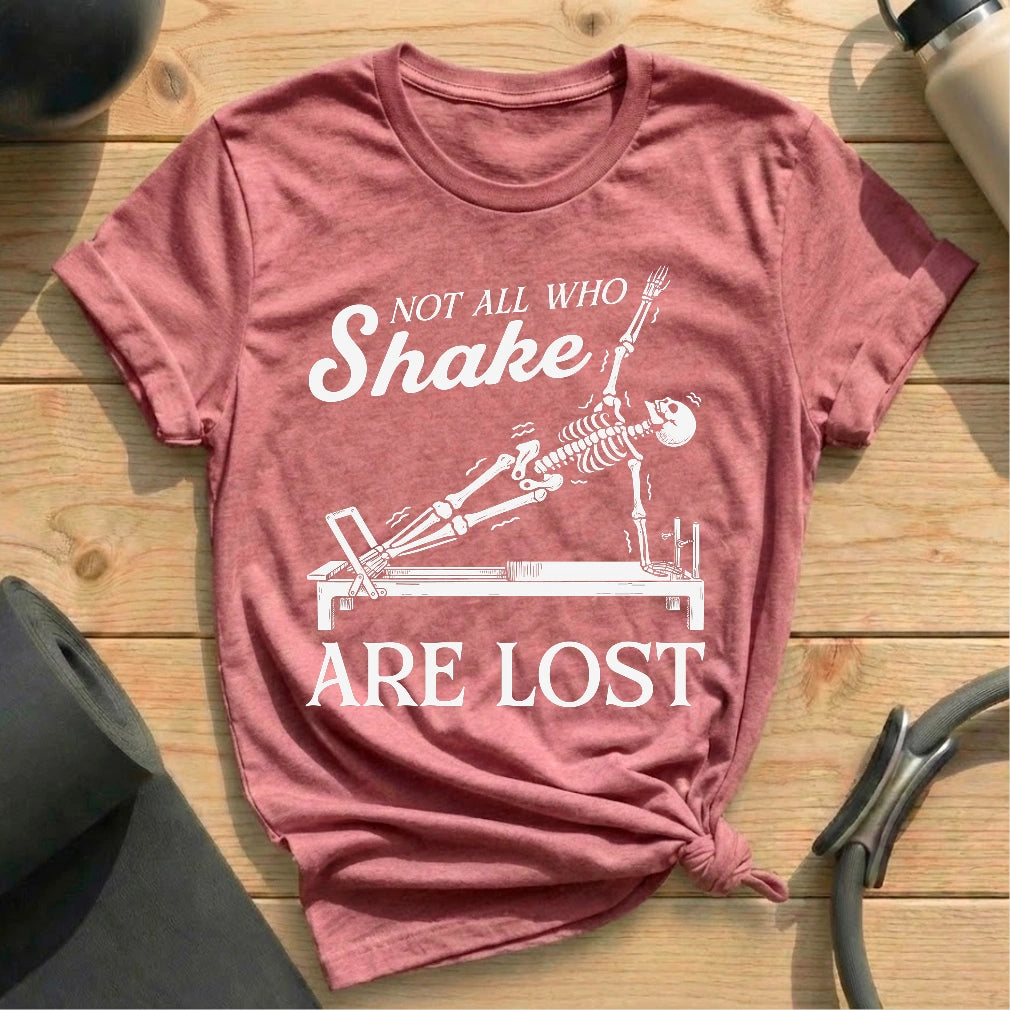 Not All Skeleton Shake T-shirt