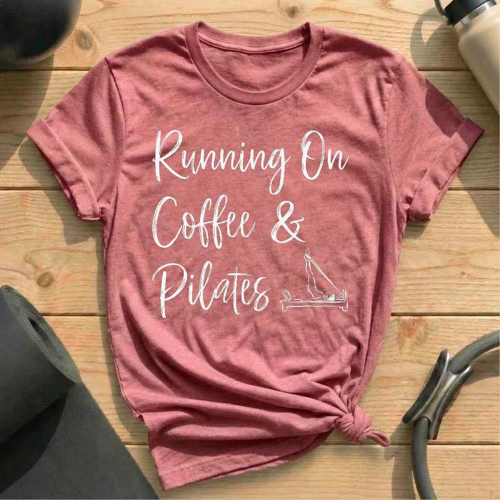 Running On Coffee & Pilates T-shirt