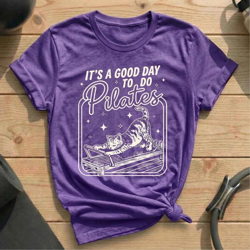 It's A Good Day To Do Pilates T-shirt