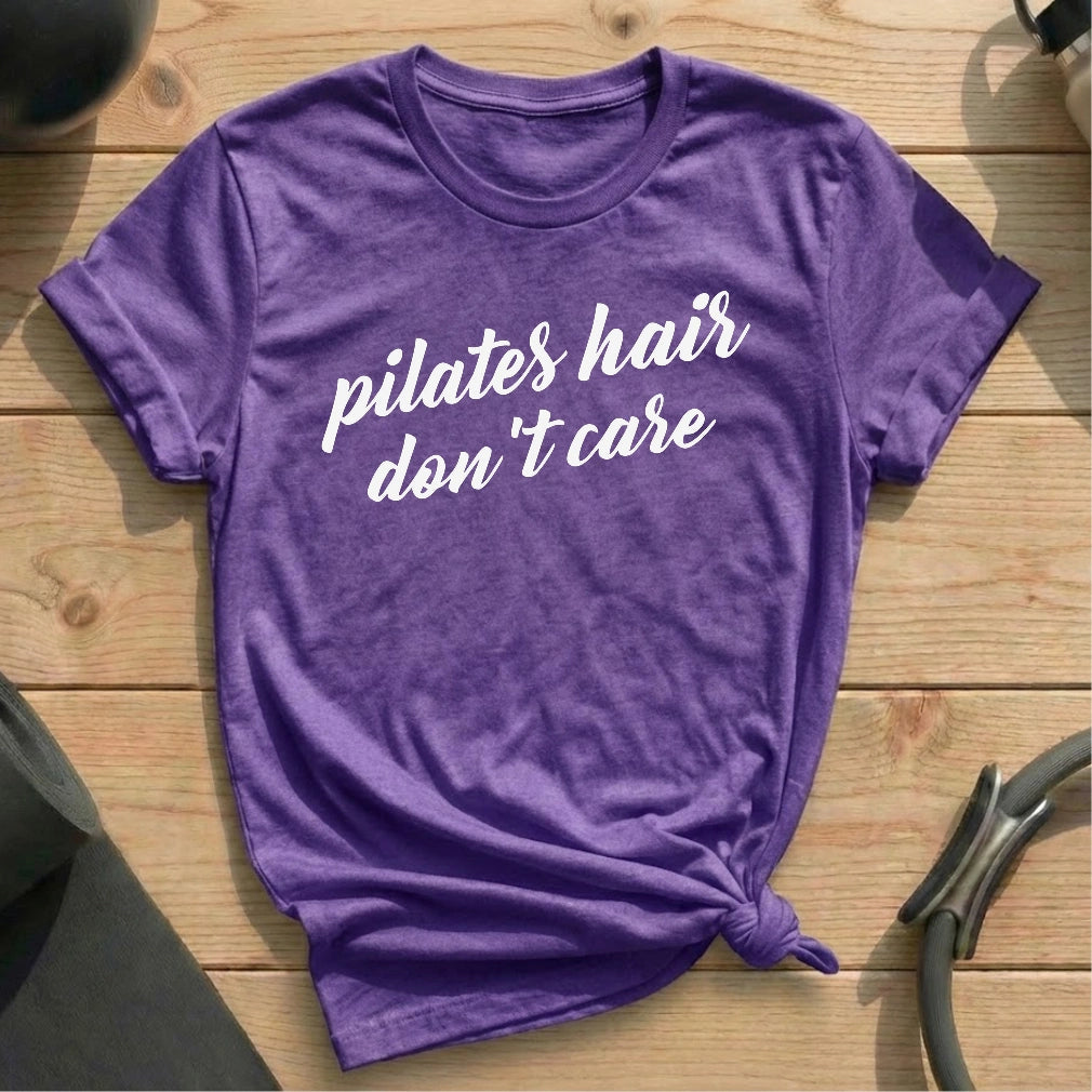 Pilates Hair Dont Care T-shirt