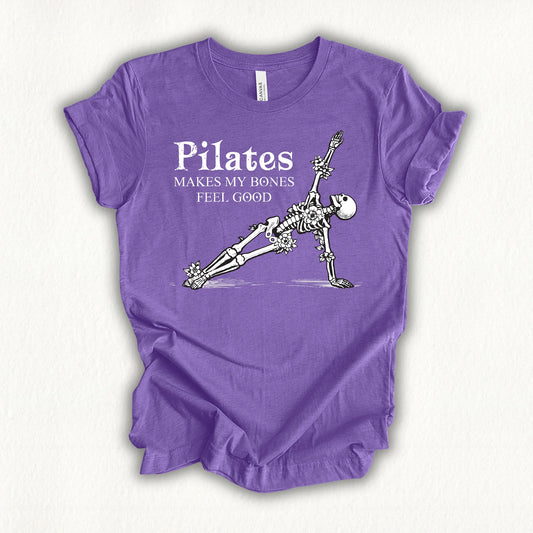 Pilates Makes My Bones Feel Good T-shirt