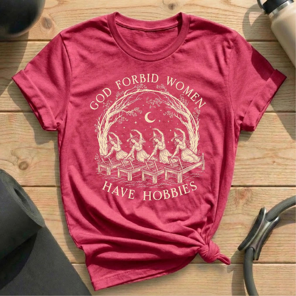 God Forbid Hobbies T-shirt