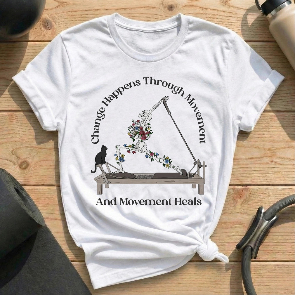 Change Happens Through Movement T-shirt