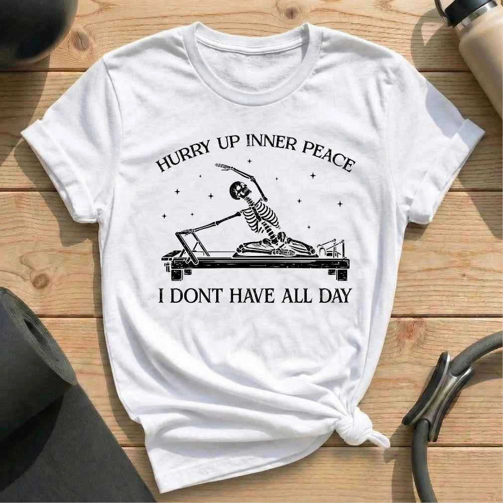 Hurry Up Inner Peace T-shirt