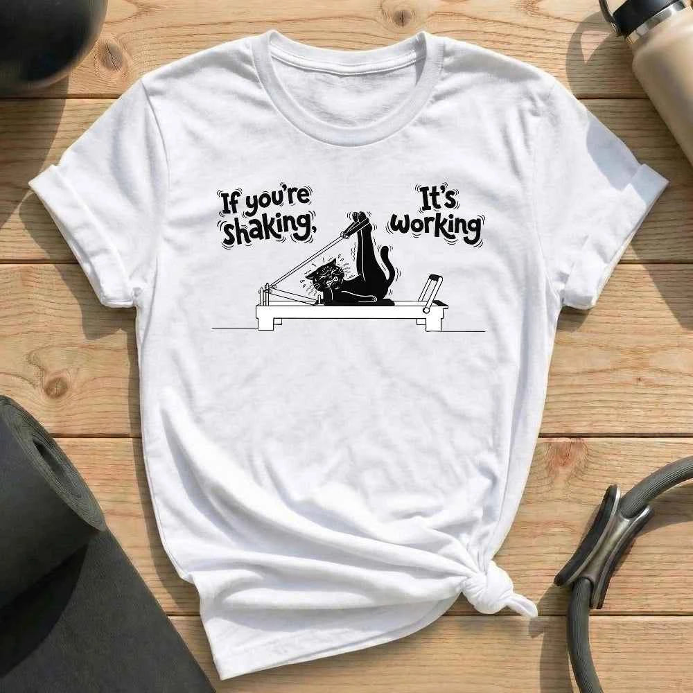 If You're Shaking, It's Working T-shirt