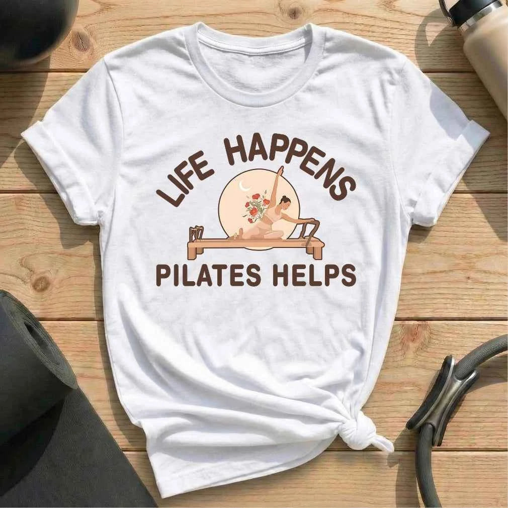 Life Happens Pilates Helps T-shirt