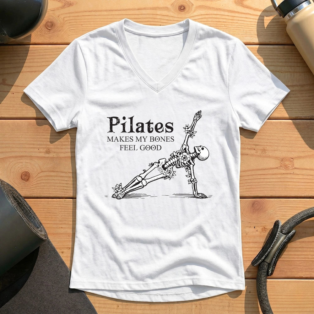 Pilates Makes My Bones Feel Good Lady V-neck