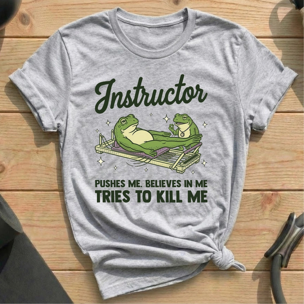 Frog Instructor Kill Me T-shirt