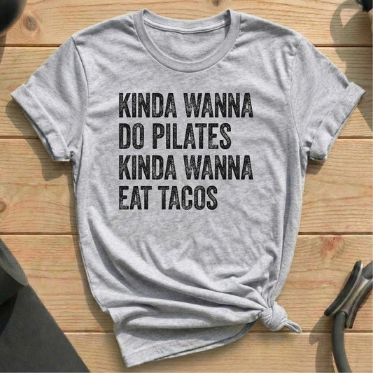 Do Pilates Eat Tacos T-shirt