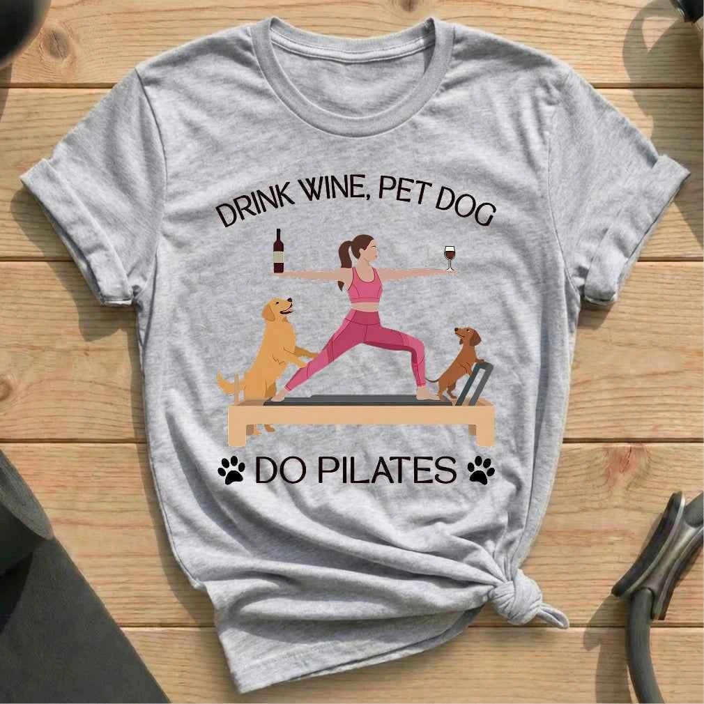 Drink Wine Pet Dog Pilates T-shirt