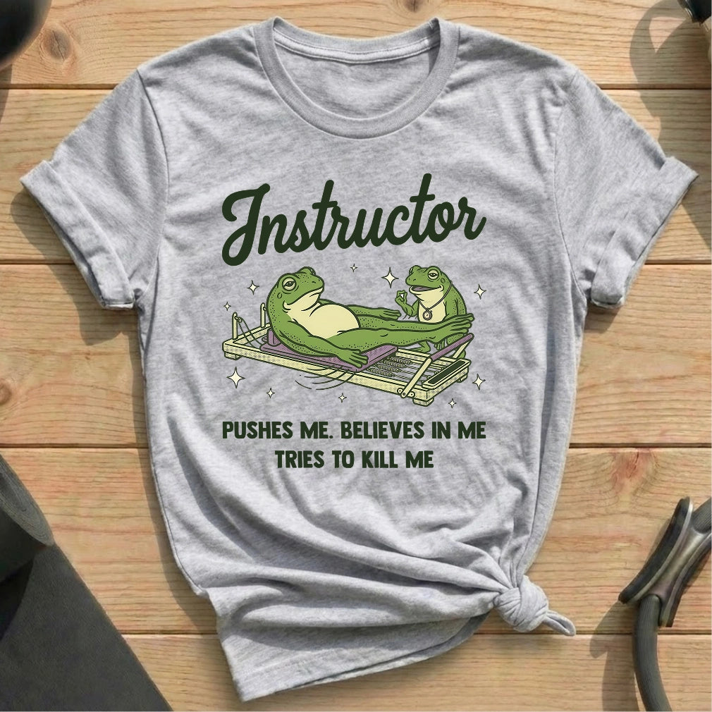 Frog Instructor Kill Me T-shirt