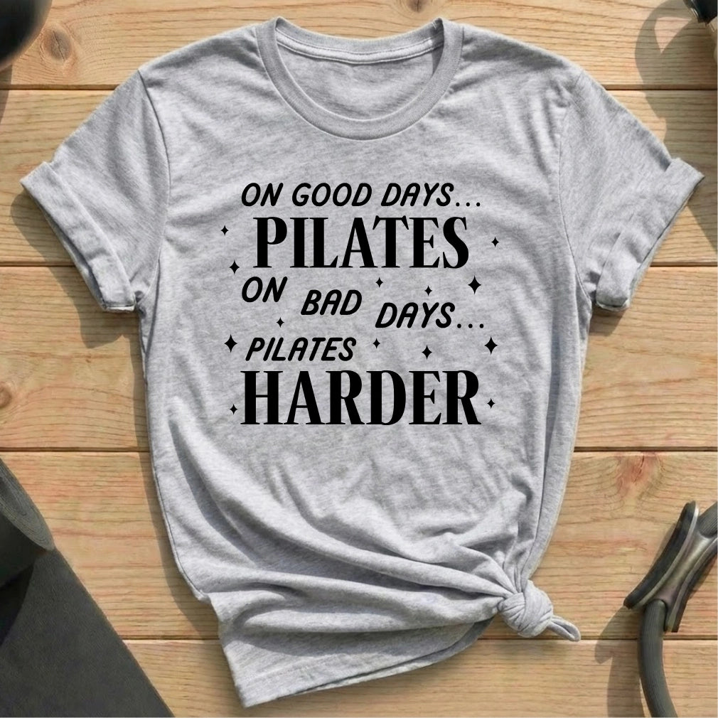 Good Days Bad Days Pilates T-shirt - in MindCloth Pilates Tshirt Collection