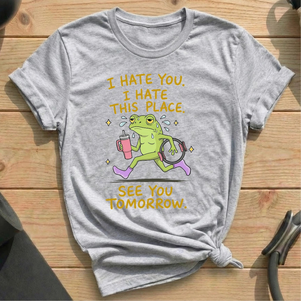 I Hate You T-shirt