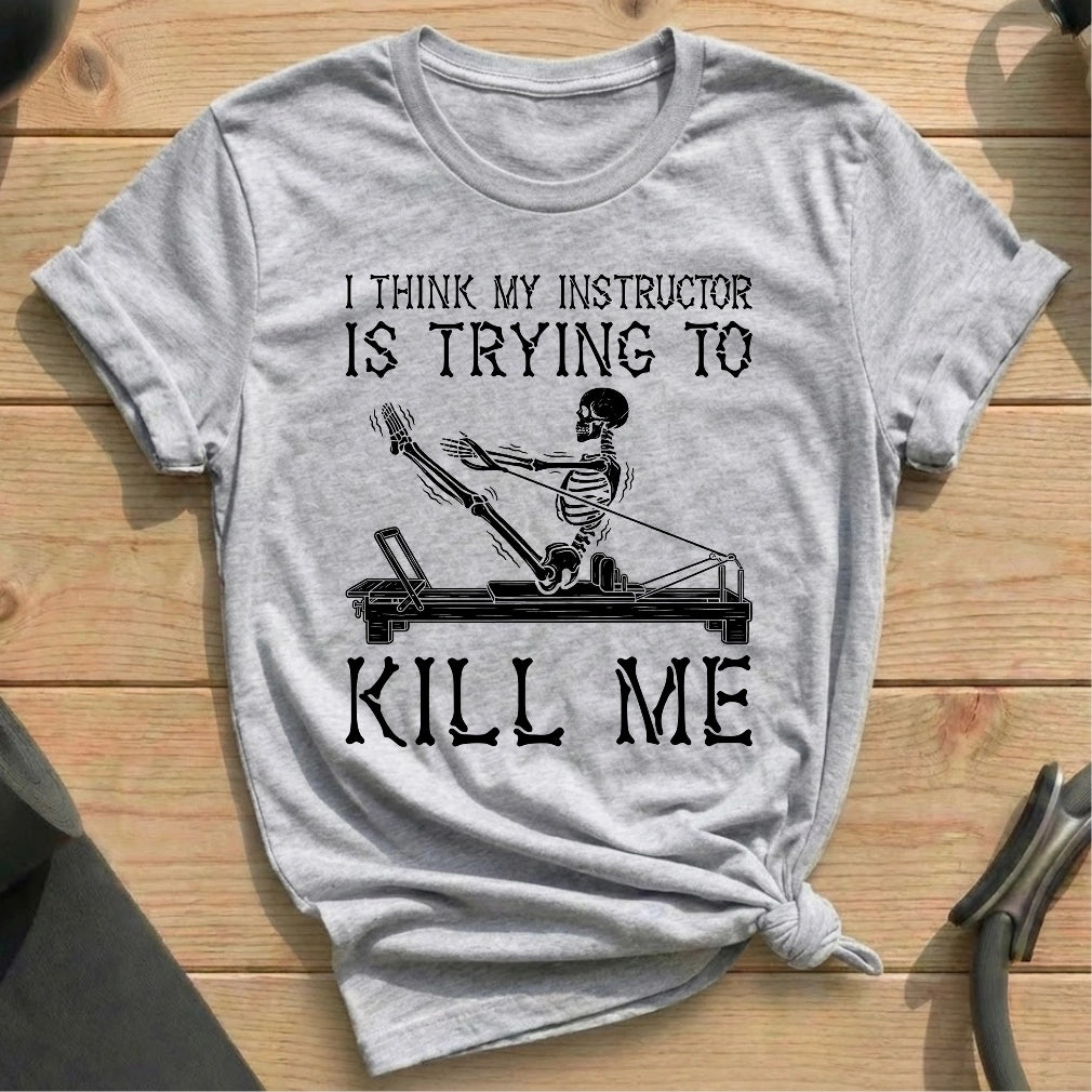 I think my instructor is trying to kill me athelic heather shirt in MindCloth Pilates Tshirt Collection