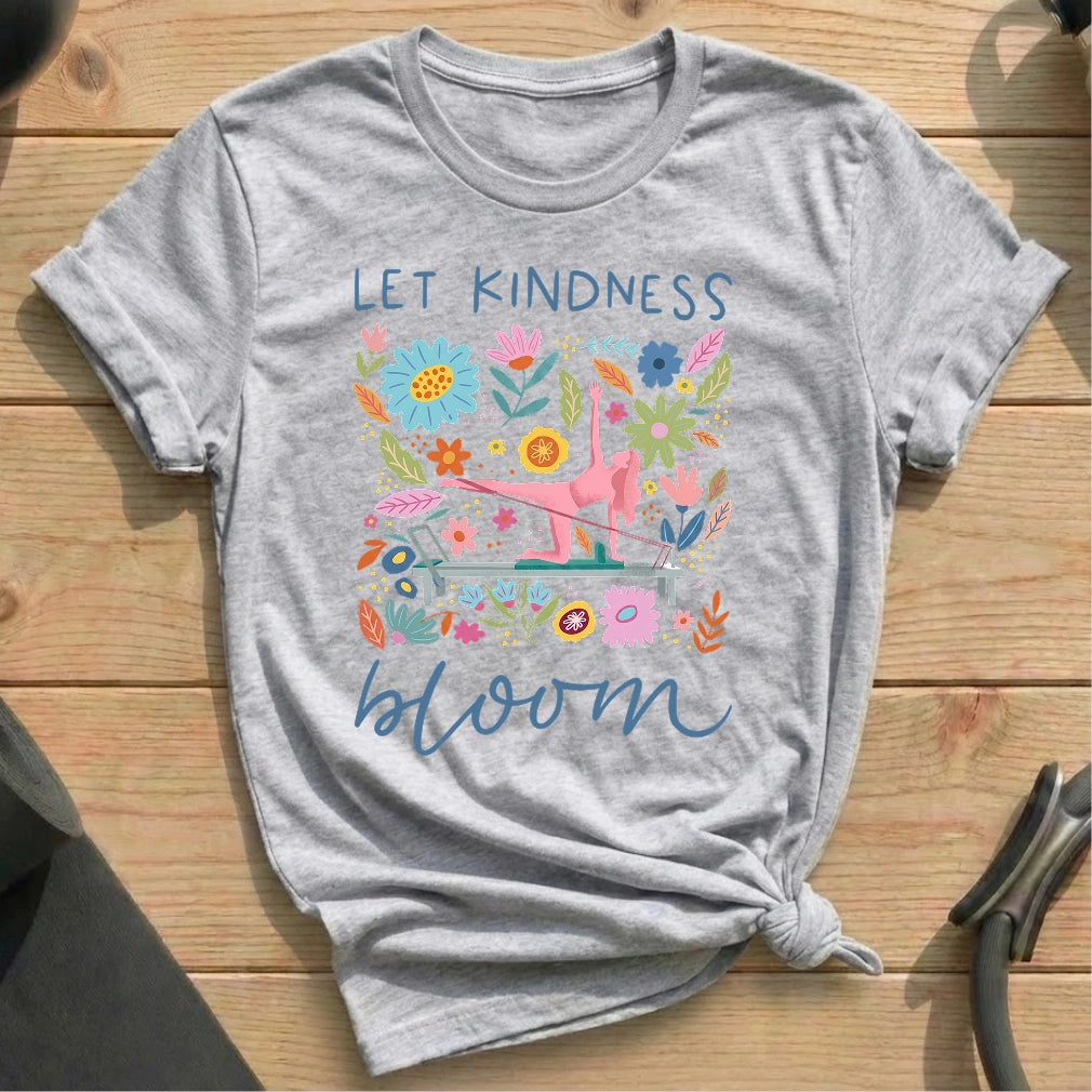 Let Kindness Bloom T-shirt - in MindCloth Pilates Tshirt Collection