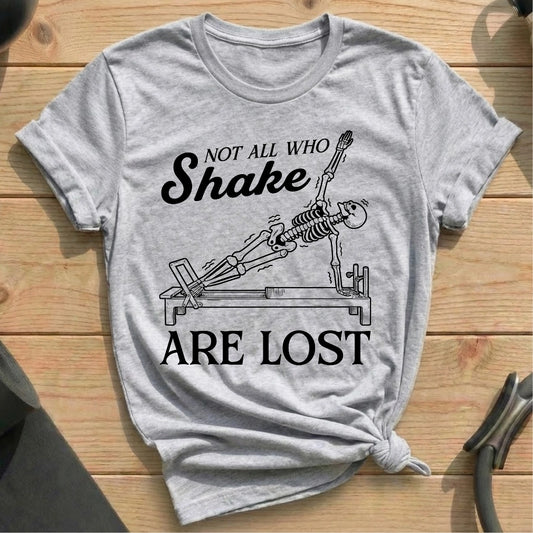 Not All Skeleton Shake T-shirt