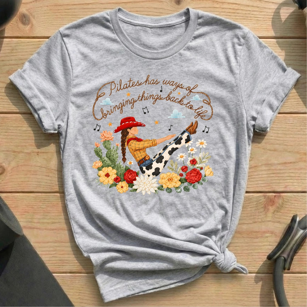 Pilates Has Ways T-shirt