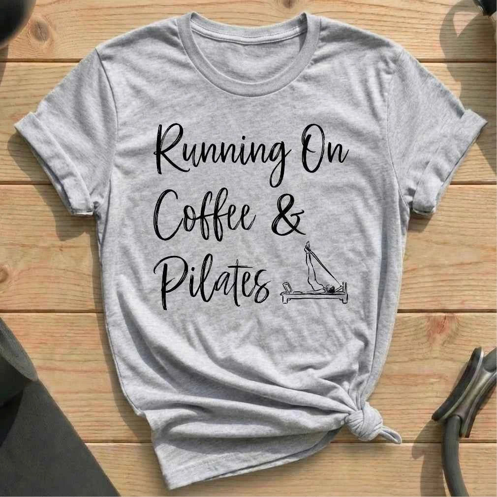 Running On Coffee & Pilates T-shirt