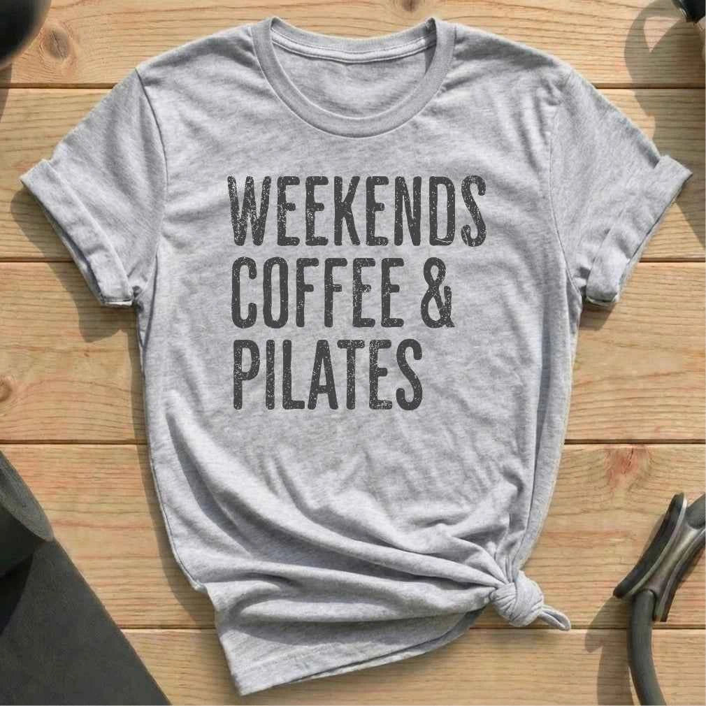 Weekends Coffee Pilates T-shirt