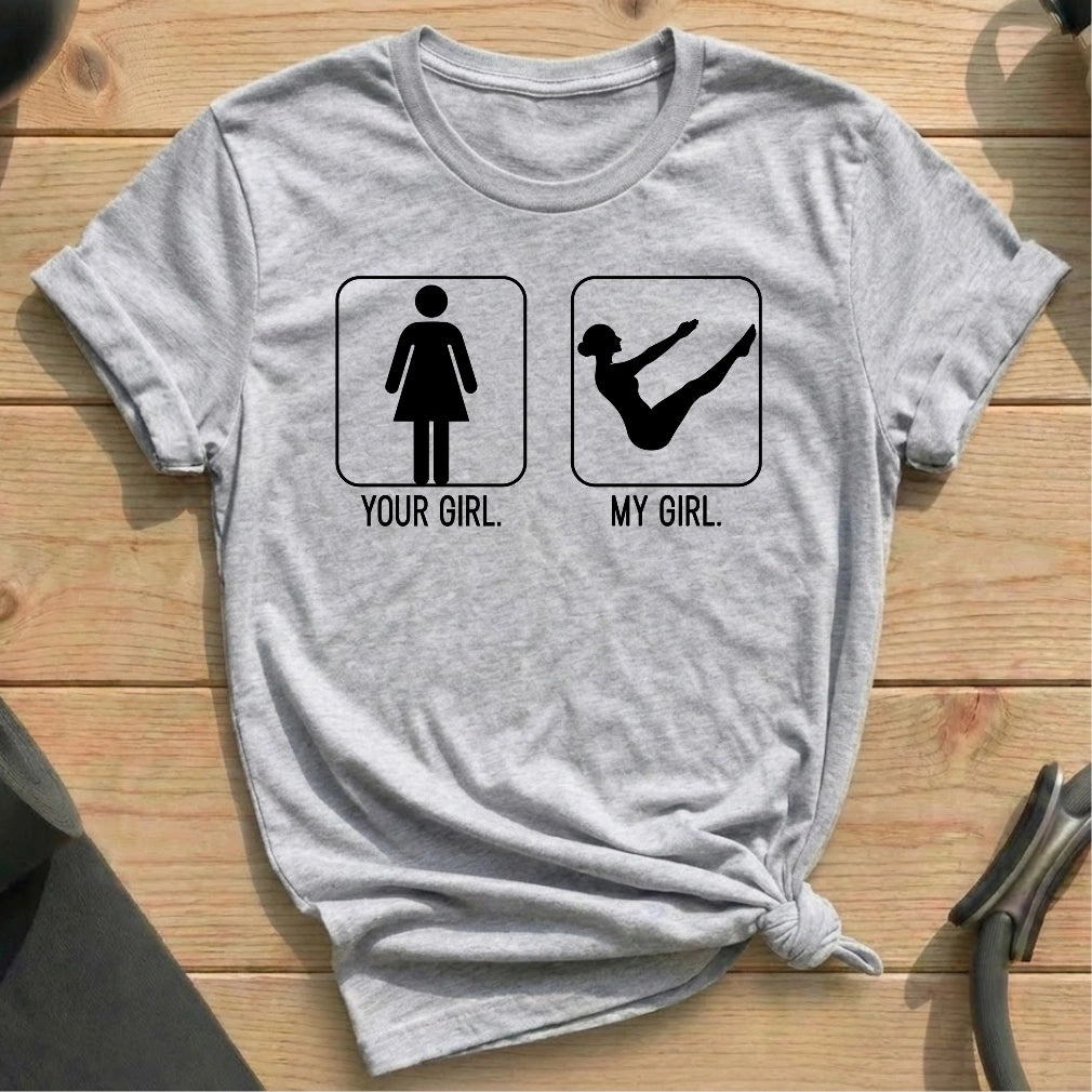 Your Girl My Girl T-shirt