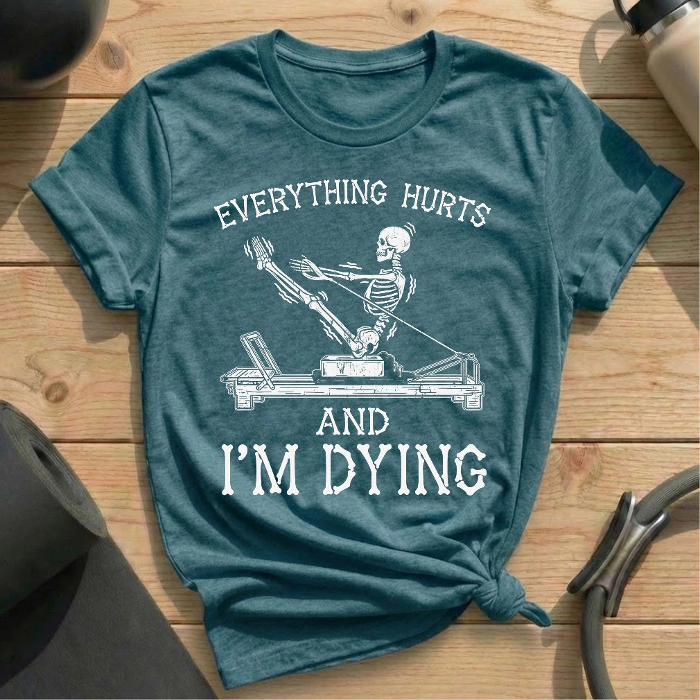 Everything Hurts T-shirt