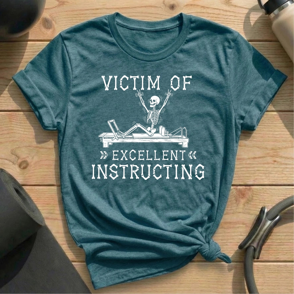Excellent Instructing Victim T-shirt