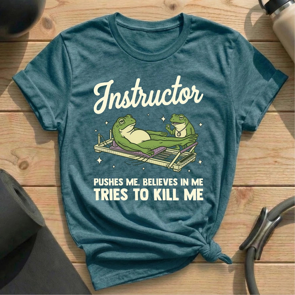 Frog Instructor Kill Me T-shirt
