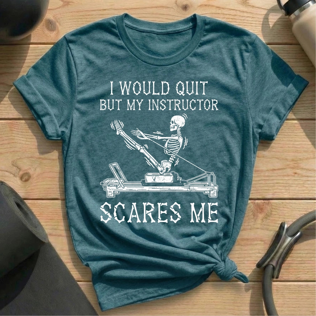 Instructor Scares Me T-shirt