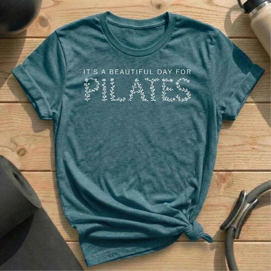 It's A Beautiful Day For Pilates T-shirt