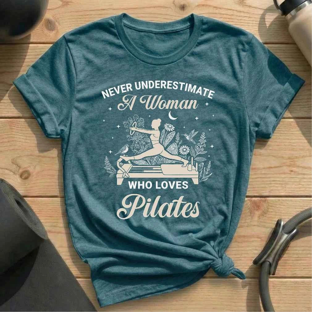 Never Underestimate Woman Pilates T-shirt